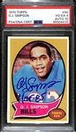1970 Topps OJ Simpson SIgned Rookie Card PSA/DNA Graded & Slabbed (Card Graded 4; Autograph Grade 10)