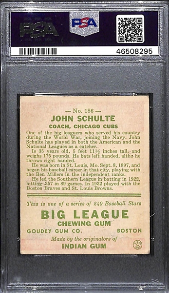 1933 Goudey John Schulte #186 PSA 3 (Autograph Grade 6) - Pop 1 (Highest Grade of 4 PSA Examples and Only Non-Authentic!), d. 1978