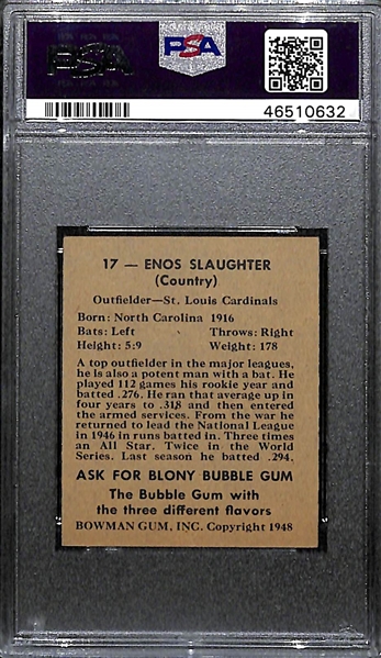 Signed 1948 Bowman Enos Slaughter Rookie #17 PSA 7 (Autograph Grade 8) - Pop 1 (Highest Graded PSA Example)