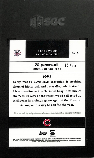 2022 Topps ROY 75th Anniversary Kerry Wood Sapphire Autograph #d /25 Graded SGC 9.5/10